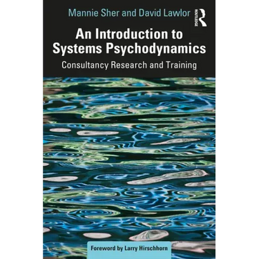 An Introduction to Systems Psychodynamics: Consultancy Research and Training