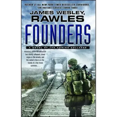 Founders: A Novel of the Coming Collapse