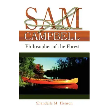 Sam Campbell: Philosopher of the Forest