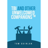 Tbi and Other Unwelcomed Companions