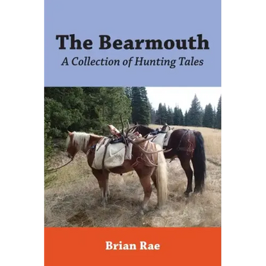 The Bearmouth: A Collection of Hunting Tales