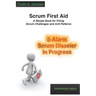Scrum First Aid: A Recipe Book for Fixing Scrum Challenges and Anti-Patterns