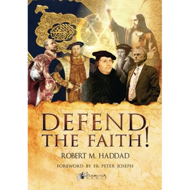Defend the Faith!