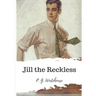 Jill the Reckless