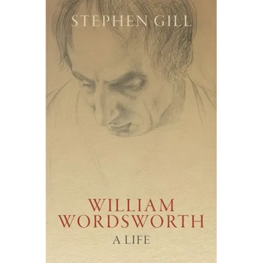 William Wordsworth: A Life