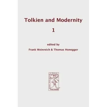 Tolkien and Modernity 1