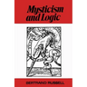 Mysticism and Logic and Other Essays