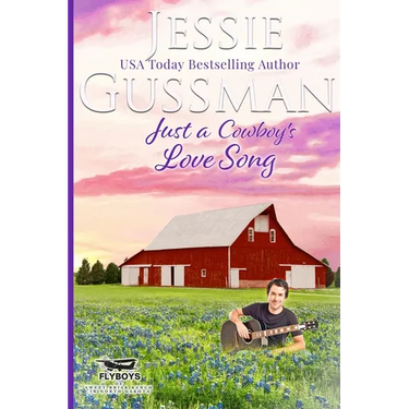 Just a Cowboy's Love Song (Sweet Western Christian Romance book 10) (Flyboys of Sweet Briar Ranch in North Dakota) Large Print Edition