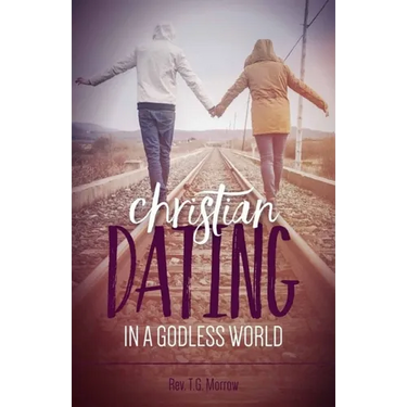 Christian Dating in a Godless World