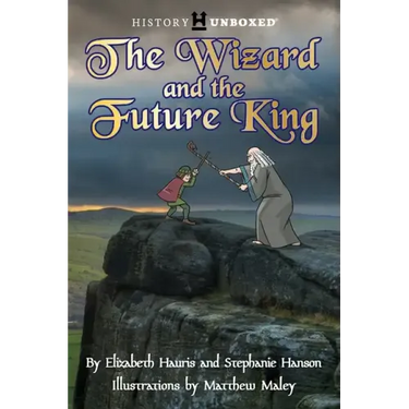 The Wizard and the Future King