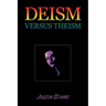 Deism versus Theism: 2-7 in the Scientific Arena of the 20th Century
