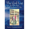 The God Log by Ellie Kay and Nathaniel Cole
