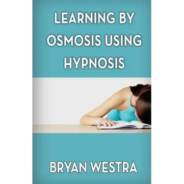 Learning By Osmosis Using Hypnosis