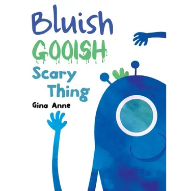 Bluish Gooish Scary Thing