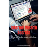 Internet Wealth Secrets: How to Make Money Online