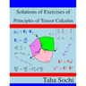 Solutions of Exercises of Principles of Tensor Calculus