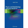 Physics and Radiobiology of Nuclear Medicine