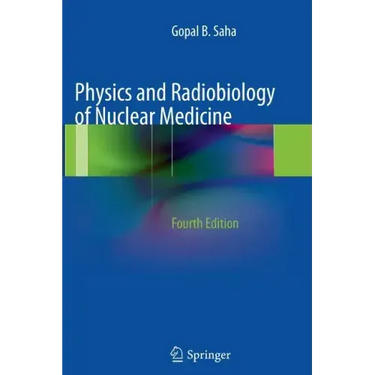 Physics and Radiobiology of Nuclear Medicine