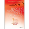 Bridging Organization Design and Performance: Five Ways to Activate a Global Operation Model