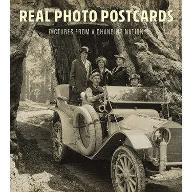 Real Photo Postcards: Pictures from a Changing Nation