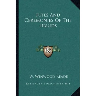 Rites and Ceremonies of the Druids