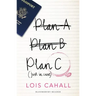 Plan C: Just in Case