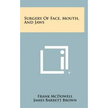 Surgery of Face, Mouth, and Jaws