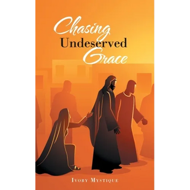Chasing Undeserved Grace