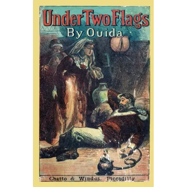 Under Two Flags: A Story of the Household and the Desert