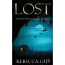 Lost: A haunting thriller for cold dark nights