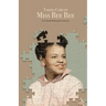 Taking Care of Miss Bee Bee: Stories by a Daughter Extraordinaire