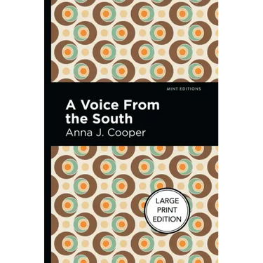 A Voice from the South: Large Print Edition
