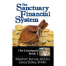 The Sanctuary Financial System: The Courtyard, Book 1