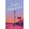 Bodies of Separation