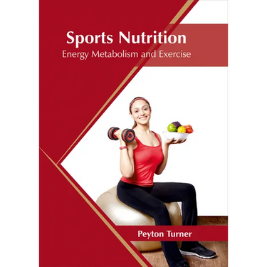 Sports Nutrition: Energy Metabolism and Exercise