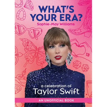 What's Your Era?: A Celebration of Taylor Swift
