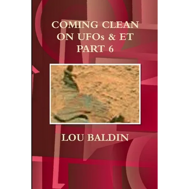 COMING CLEAN ON UFOs & ET PART 6