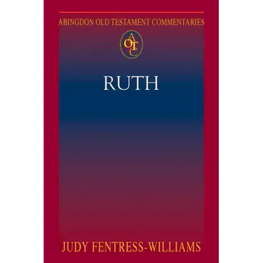 Abingdon Old Testament Commentaries: Ruth