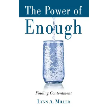 The Power of Enough