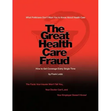 The Great Health Care Fraud