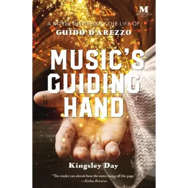 Music's Guiding Hand: A Novel Inspired by the Life of Guido d'Arezzo