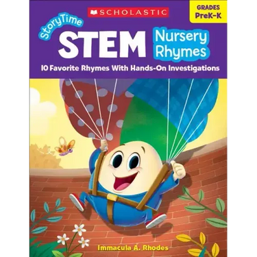 Storytime Stem: Nursery Rhymes: 10 Favorite Rhymes with Hands-On Investigations