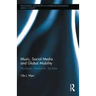Music, Social Media and Global Mobility: Myspace, Facebook, Youtube