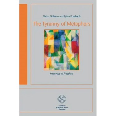 The Tyranny of Metaphors