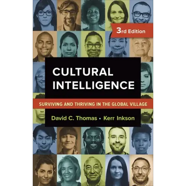 Cultural Intelligence: Surviving and Thriving in the Global Village