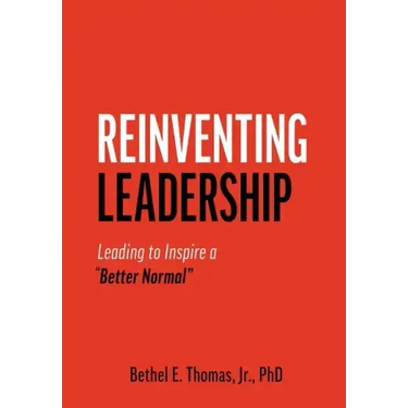 Reinventing Leadership: Leading to Inspire a "Better Normal"