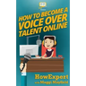How To Become a Voice Over Talent Online