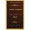 Cuneiform Inscriptions: Chaldean, Babylonian And Assyrian (1908)