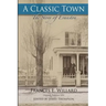 A Classic Town: The Story of Evanston