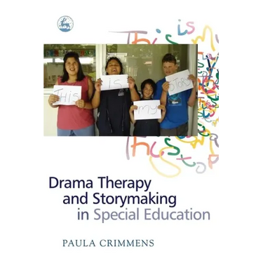 Drama Therapy and Storymaking in Special Education